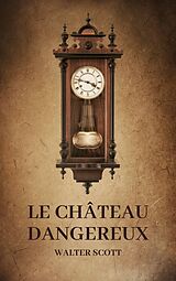 eBook (epub) Le Château dangereux de Walter Scott