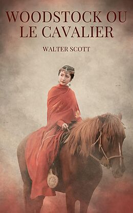 eBook (epub) Woodstock ou Le Cavalier de Walter Scott