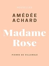 eBook (epub) Madame Rose de Amédée Achard