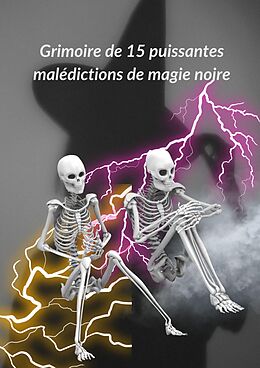 eBook (epub) Grimoire de 15 puissantes malédictions de magie noire de D. Hexin