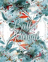 Kartonierter Einband Bullet Journal - Aquarelle Paradis von Dragonfly Design