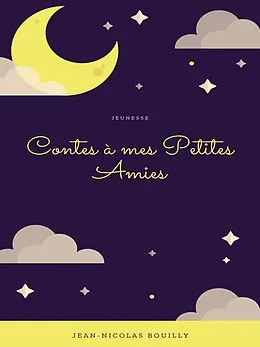 E-Book (epub) Contes à mes Petites Amies von Jean-Nicolas Bouilly
