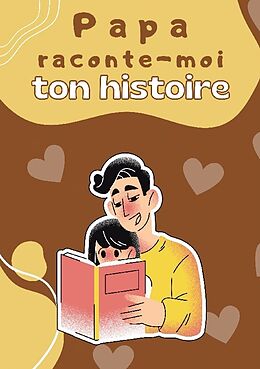 Couverture cartonnée Papa raconte-moi ton histoire de Rick Beltromond