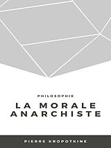 E-Book (epub) La morale anarchiste von Pierre Kropotkine