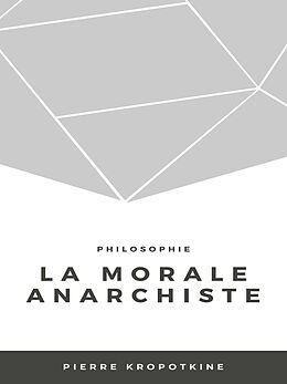 eBook (epub) La morale anarchiste de Pierre Kropotkine