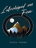 E-Book (epub) L'Archipel en Feu von Jules Verne