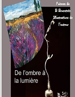 Livre Relié De l'ombre à la lumière de Bernard Brunstein