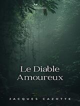 eBook (epub) Le Diable Amoureux de Jacques Cazotte