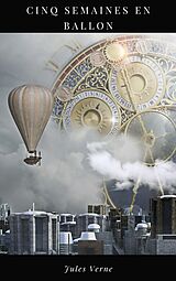 E-Book (epub) Cinq Semaines en Ballon von Jules Verne