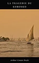 E-Book (epub) La tragédie du Korosko von Arthur Conan Doyle