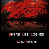 Couverture cartonnée Entre les Lignes de Sandy Koegler