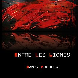 Couverture cartonnée Entre les Lignes de Sandy Koegler