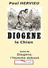 Kartonierter Einband Diogène le Chien von Paul Hervieu, Christophe Noël