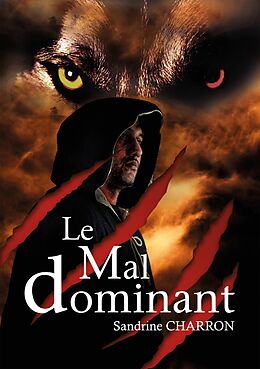 eBook (epub) Le Mal dominant de Sandrine Charron