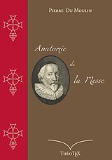 E-Book (epub) Anatomie de la Messe von Pierre Du Moulin
