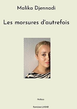 Livre Relié Les morsures d'autrefois de Malika Djennadi