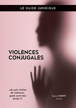 Couverture cartonnée Violences conjugales de Sonia Cherifi