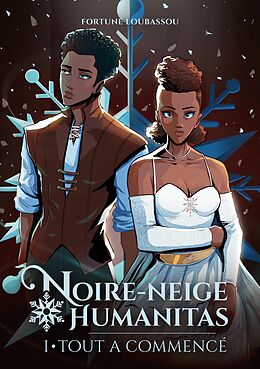 eBook (epub) Noire-Neige Humanitas de Fortuné Loubassou