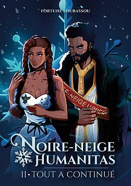 eBook (epub) Noire-Neige Humanitas de Fortuné Loubassou