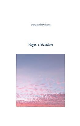 eBook (epub) Pages d'évasion de Emmanuelle Dupinoat