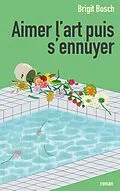 E-Book (epub) aimer l'art puis s'ennuyer... von Brigit Bosch