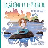 eBook (epub) La Sirène et le Pêcheur de Dulce Rodrigues