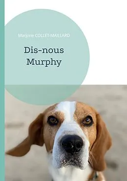 E-Book (epub) Dis-nous Murphy von Marjorie Collet-Maillard