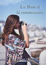 eBook (epub) La Rom et la commissaire de Jacques Dompnier