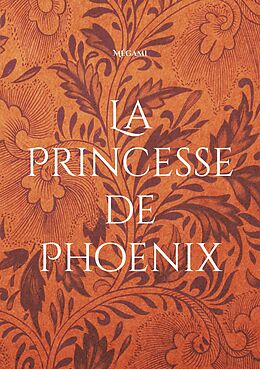 eBook (epub) La Princesse de Phoenix de Manuella Dubois