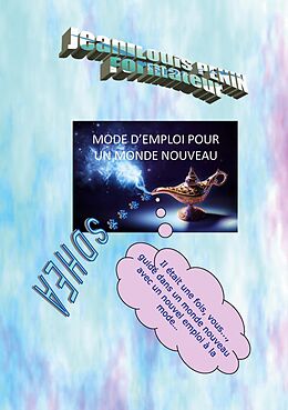 E-Book (epub) Un mode d'emploi pour un monde nouveau von Jean-Louis Penin