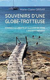 eBook (epub) Souvenirs d'une globe-trotteuse de Marie-Claire Grisar