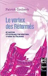 E-Book (epub) Le vortex des Réformés von Patrick Coulomb