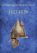 eBook (epub) 1527-1529 de Chroniqueur de la Tour
