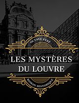 eBook (epub) Les Mystères du Louvre de Octave Féré