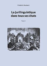 eBook (epub) La jurilinguistique dans tous ses états de Frédéric Houbert