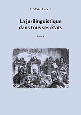 eBook (epub) La jurilinguistique dans tous ses états de Frédéric Houbert