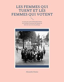 eBook (epub) Les Femmes qui tuent et les Femmes qui votent de Alexandre Dumas