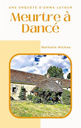 eBook (epub) Meurtre à Dancé de Nathalie Michau