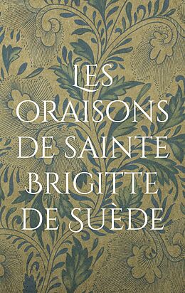 eBook (epub) Les oraisons de sainte Brigitte de Suède de Siméon Stilite