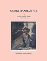 E-Book (epub) Correspondance von Alfred De Musset, Georges Sand
