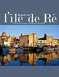 E-Book (epub) Regard sur l'île de Ré von Bruno Barbier