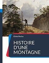 E-Book (epub) Histoire d'une Montagne von Elisée Reclus