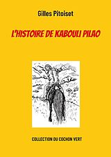 eBook (epub) L'histoire de Kabouli Pilao de Gilles Pitoiset