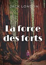 E-Book (epub) La force des forts von Jack London