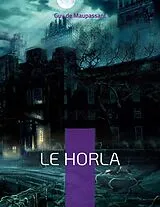 E-Book (epub) Le Horla von Guy de Maupassant