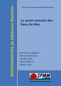 E-Book (epub) La santé mentale des gens de mer von Dominique Jégaden, Camille Jégo, Patrick Delbrouck