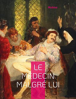 eBook (epub) Le Médecin malgré lui de Molière