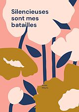 eBook (epub) Silencieuses sont mes batailles de Anaïs Meyns