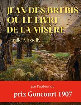 E-Book (epub) Jean des Brebis ou Le livre de la misère von Émile Moselly