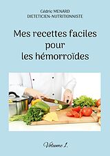 E-Book (epub) Mes recettes faciles pour les hémorroïdes. von Cédric Menard